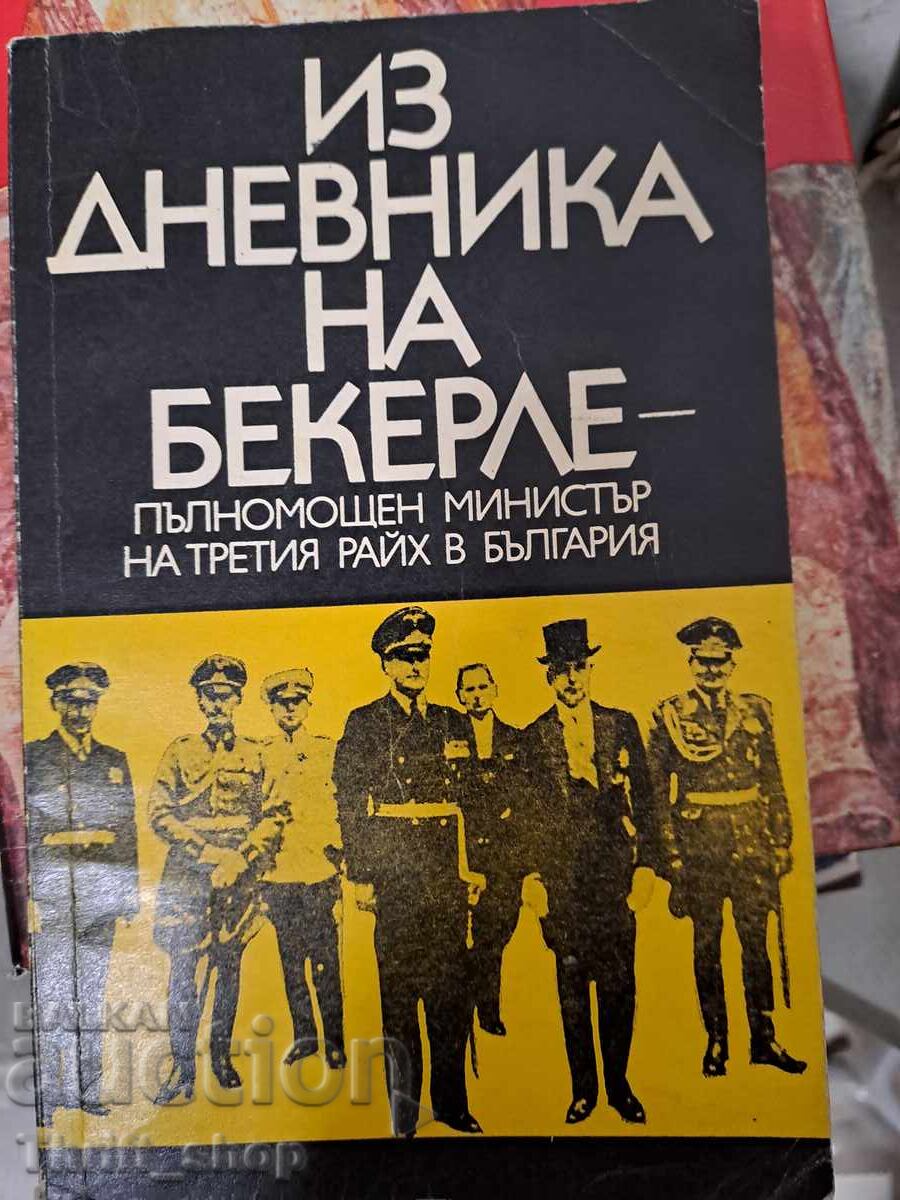 Din jurnalul lui Beckerle, ministru plenipotențiar al celui de-al 3-lea Reich Din jurnalul lui Beckerle, ministru plenipotențiar al celui de-al 3-lea Reich