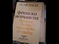 Γάλλοι Μοραλιστές Μοντέν Πασκάλ Λα Ροσφουκώ Λα Μπρυιέρ Ισαάκ Πασί