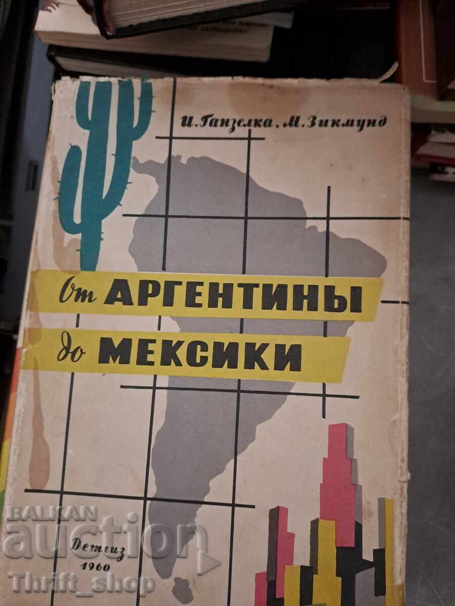 From Argentina to Mexico From Argentina to Mexico