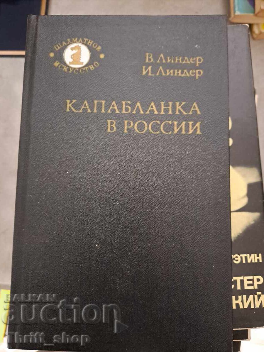 Capablanca in Russia Capablanca in Russia