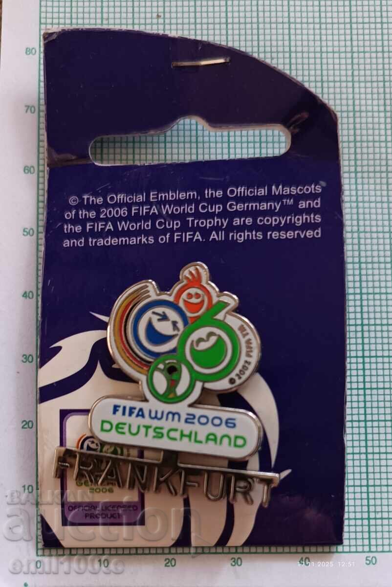 Svetovno pŭrvenstvo ποδοσφαίρου Γερμανία 2006 FIFA Φρανκφούρτη - 7 Svetovno pŭrvenstvo ποδοσφαίρου Γερμανία 2006 FIFA Φρανκφούρτη - 7