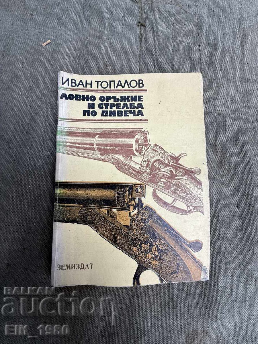 Hunting weapons and shooting at game