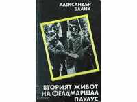 The Second Life of Field Marshal Paulus - Alexander Blank