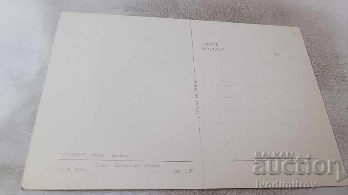 Postcard Ploiesti Hotel Berbec with price 0.85 BGN | € 0.43 Postcard Ploiesti Hotel Berbec with price 0.85 BGN | € 0.43