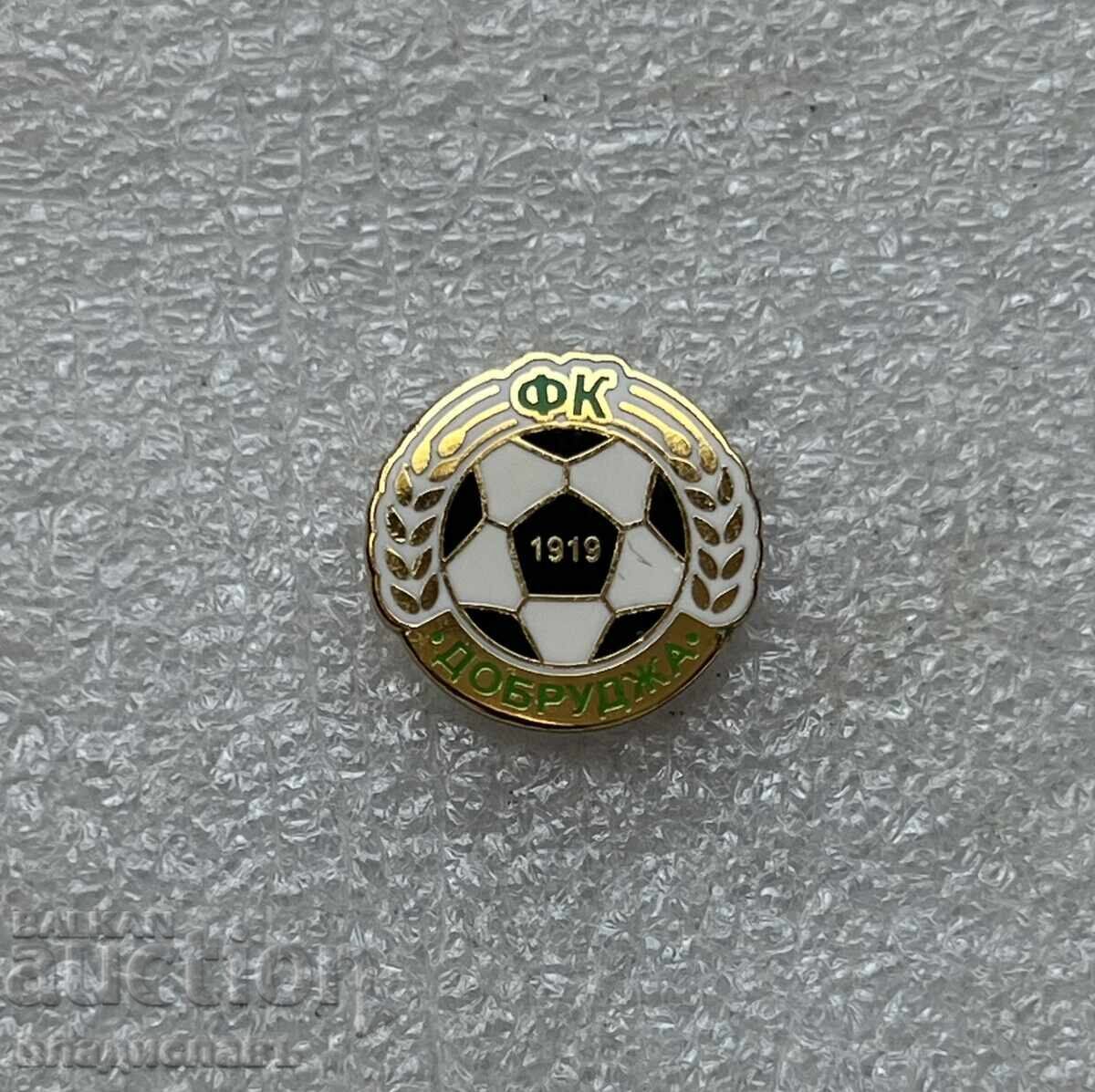 футболна значка ФК ДОБРУДЖА 1919 ДОБРИЧ