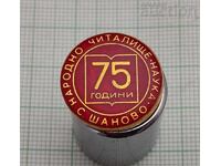 CITITORIE S. ȘANOVO 75 de ani. INSIGNĂ