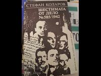 The Six from Case No. 585 / 1942 Stefan Kolarov