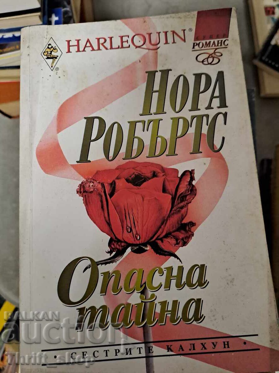 A Dangerous Secret Nora Roberts A Dangerous Secret Nora Roberts