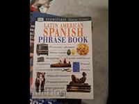 Latin american spanish phrase book