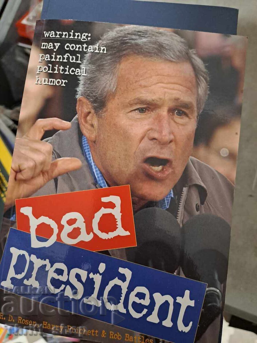Bad president Bad president