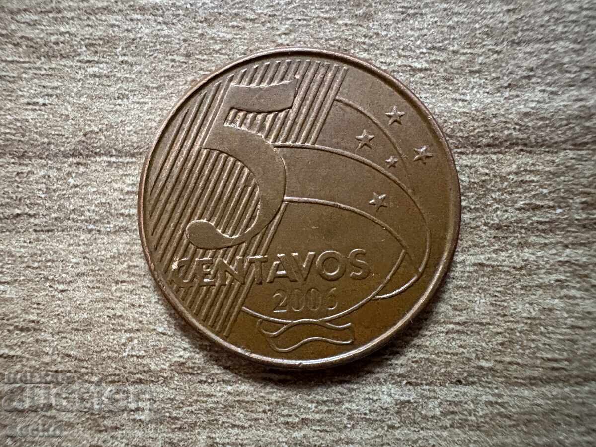 Бразилия - 5 сентавос (2006) Бразилия - 5 сентавос (2006)