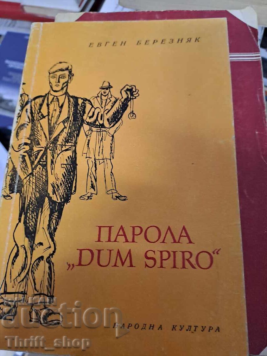 Parola "DUM SPIRO" Evghenii Berezniak