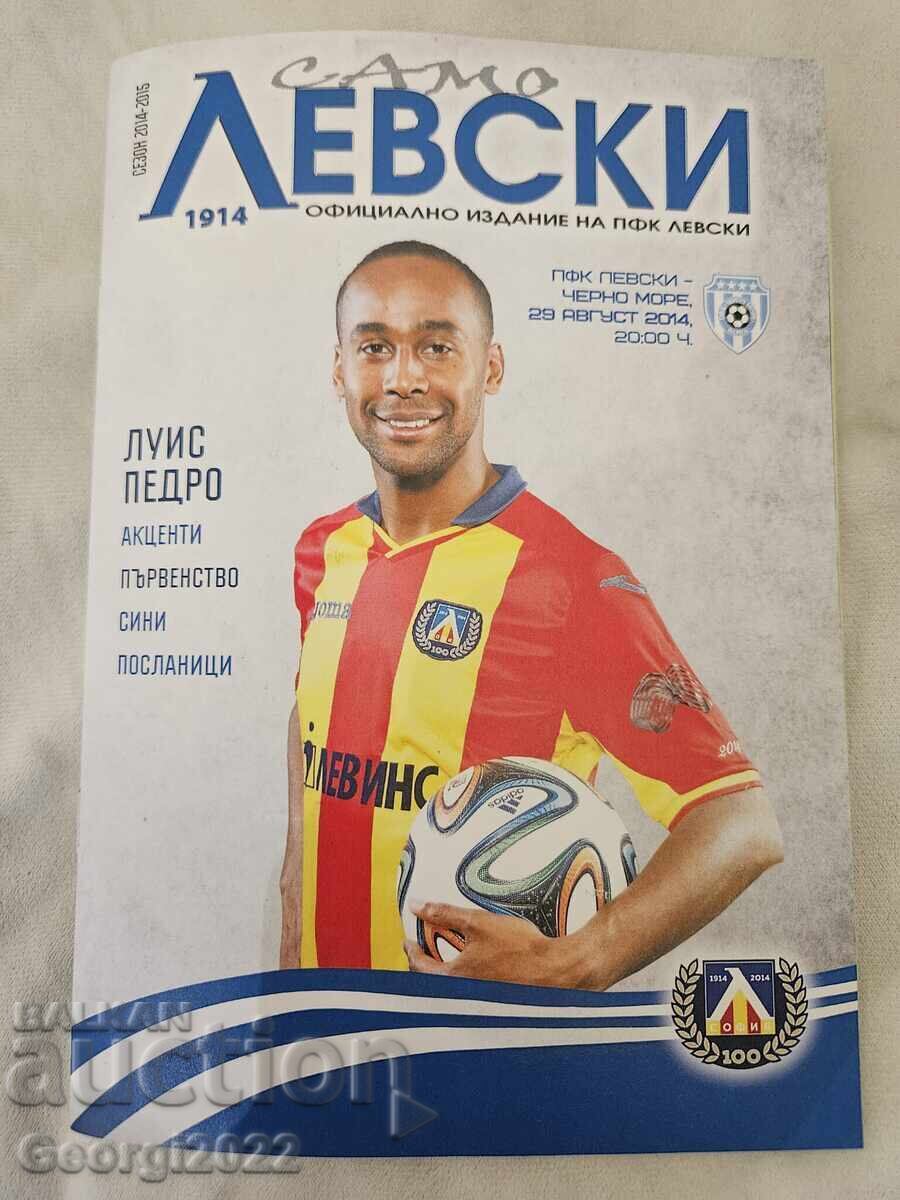 Lots of Levski - Cherno More 2014 program !!!