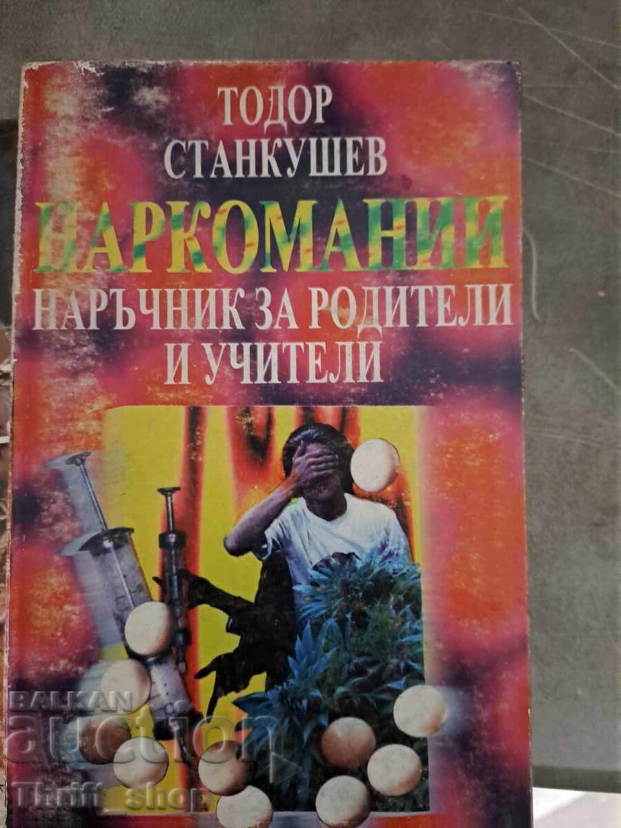 Narŭchnik za roditeli i uchiteli za narkomanii Todor Stankushev