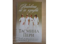 Love Is Not Bought - Tasmina Perry