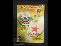 Program Șahtior Donețk - ȚSKA 2001 godina