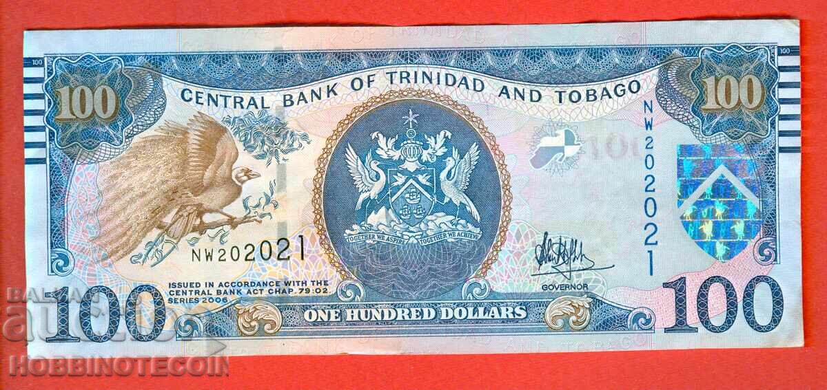 TRINIDAD AND TOBAGO 100 USD emisiune TRINIDAD 2006