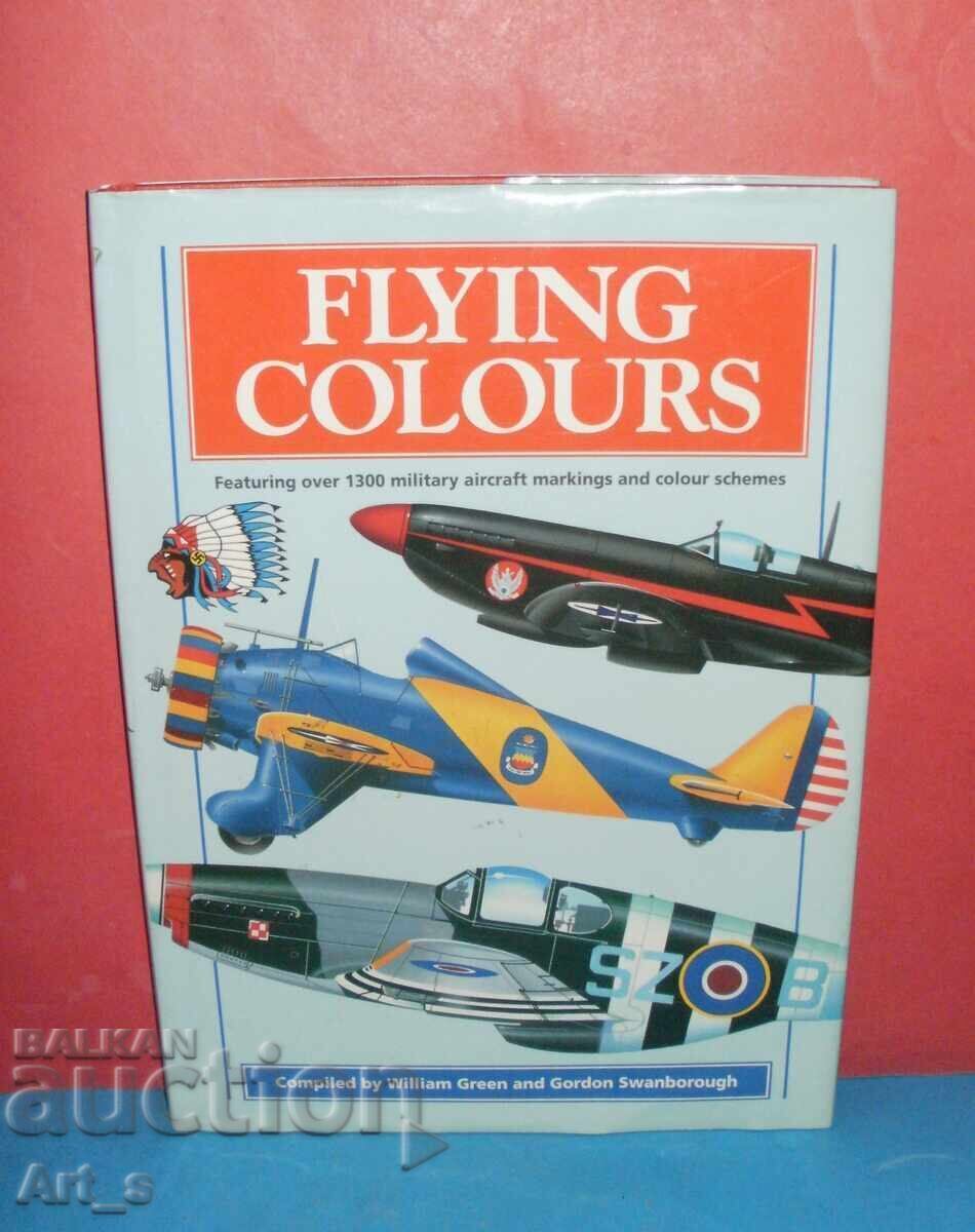 Flying Colours, 1300+маркировки и схеми на военни самолети