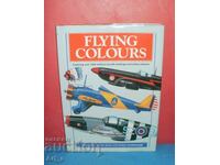 Flying Colours, 1300+ markings and schemes of military aircraft