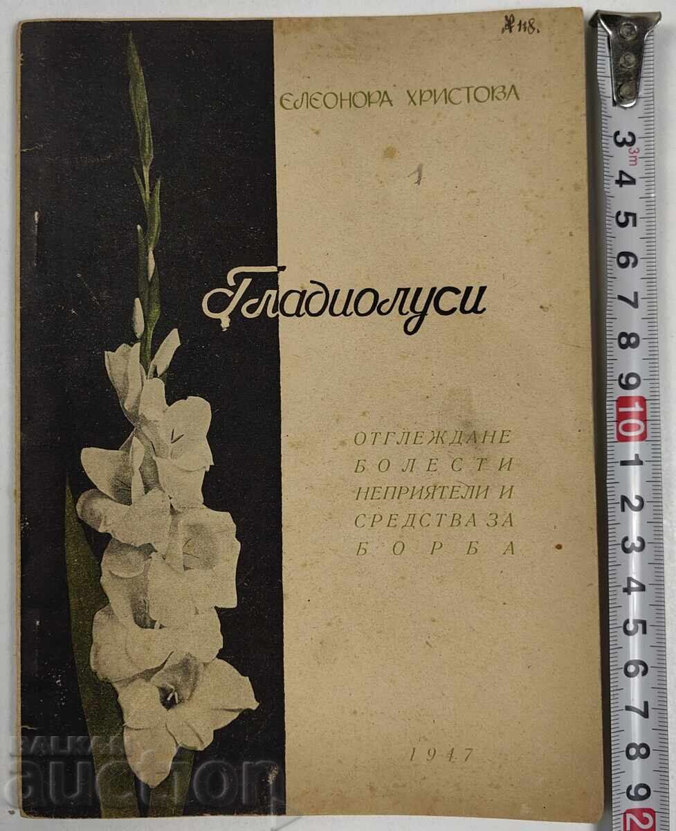 1947 GLADIOLUS CULTIVATION DISEASES PESTS