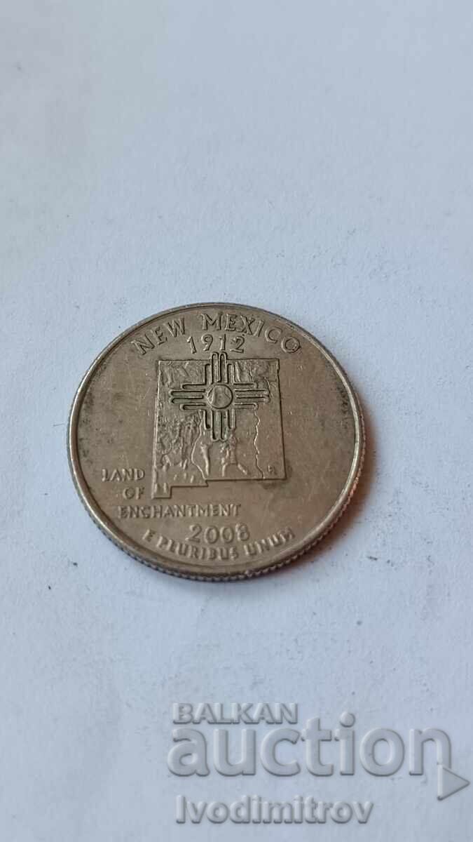 ΗΠΑ 25 σεντς 2008 P Νέο Μεξικό ΗΠΑ 25 σεντς 2008 P Νέο Μεξικό