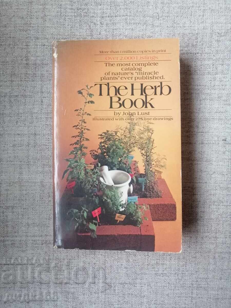 Cartea de ierburi / de John B. Lust