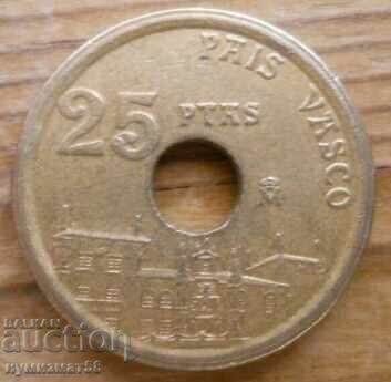 25 pesetas 1993 - Spain (Basque Country) 25 pesetas 1993 - Spain (Basque Country)