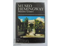 Μουσείο Χέμινγουεϊ - Μάξιμο Γκόμεζ