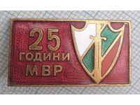 19111 Insigna - 25 de ani de la Ministerul Afacerilor Interne - bronz emailat
