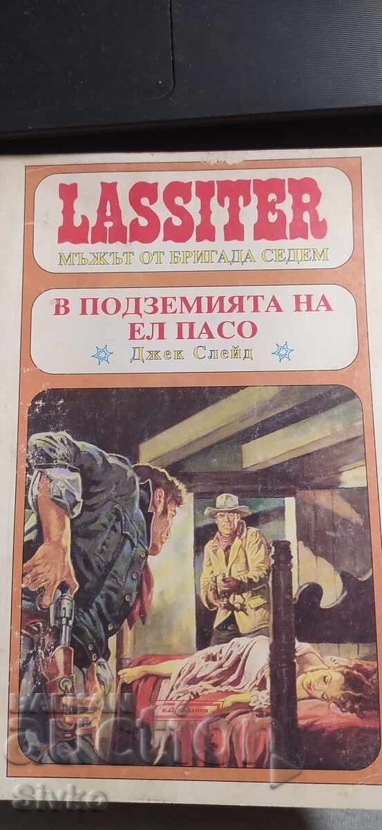 LASSITER В подземията на Ел Пасо, Джек Слейд LASSITER В подземията на Ел Пасо, Джек Слейд