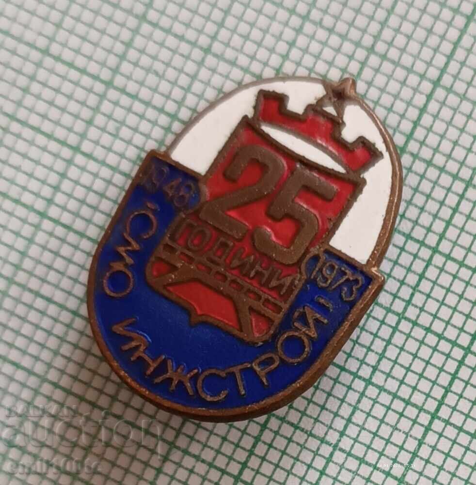 Licitație Emblemă - 25 de ani SMO Injstroi 1948 1973