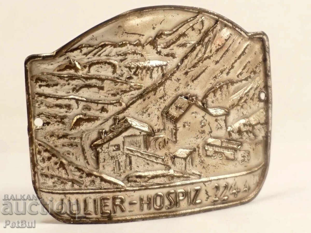 Old Badge for Tourist Walking Stick JULIER-HOSPIZZ 2244 m Old Badge for Tourist Walking Stick JULIER-HOSPIZZ 2244 m
