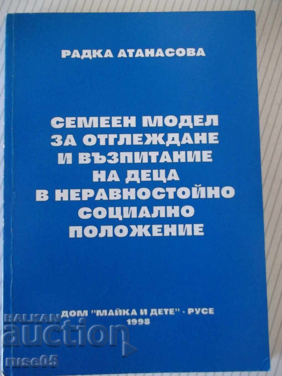 Cartea "Modelul familial pentru creștere și educare - R. Atanasova" - 168p
