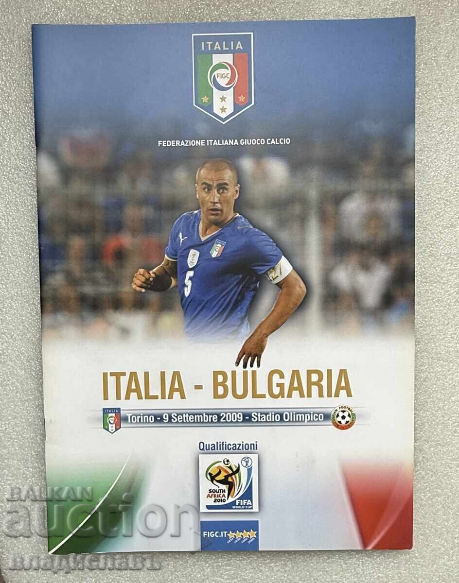 Program de fotbal Italia - Bulgaria anul 2009 Program de fotbal Italia - Bulgaria anul 2009