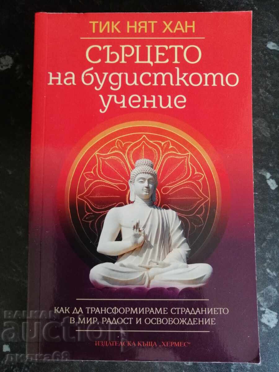 Inima învățăturilor budiste / Thich Nhat Hanh