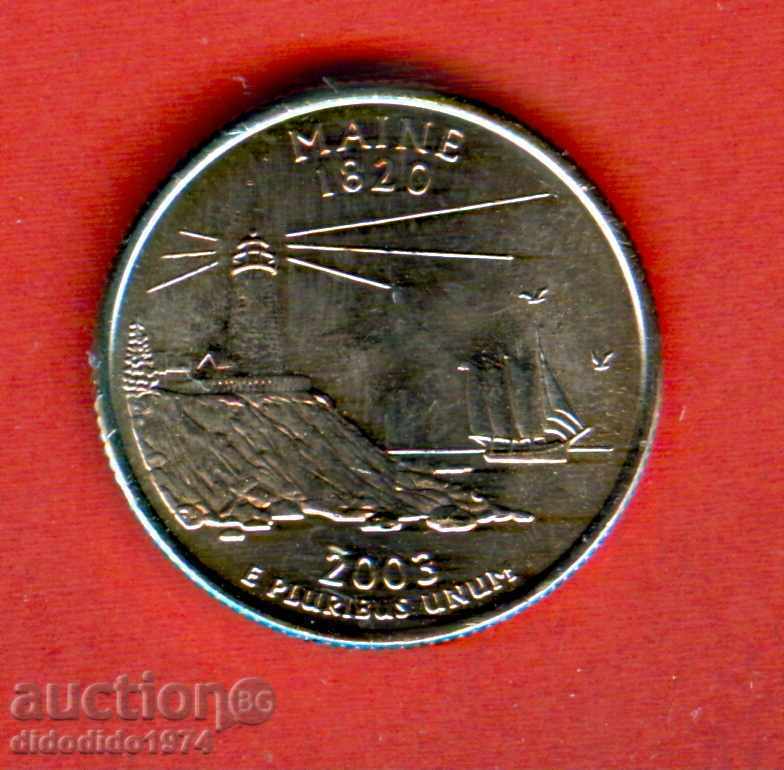 ΗΠΑ Η.Π.Α. Έκδοση 25 σεντ 2003 P MAINE NEW UNC
