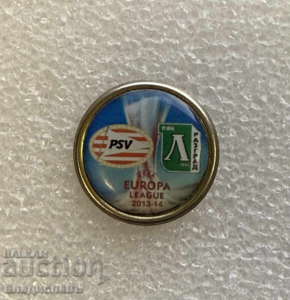 Emblemă de fotbal Europa League PSV Eindhoven - Ludogorets
