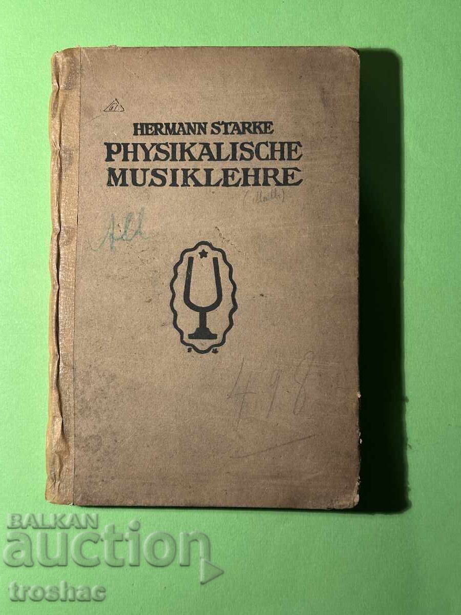 Licitație Carte veche Teoria Muzicii Fizice/Hermann Straker 1908