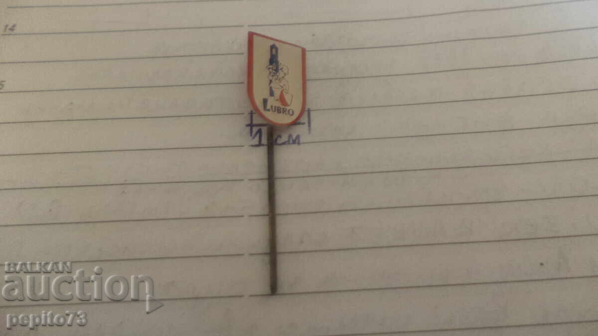 Licitație Insigna promoțională, Lubro, marcă de pâine Licitație Insigna promoțională, Lubro, marcă de pâine