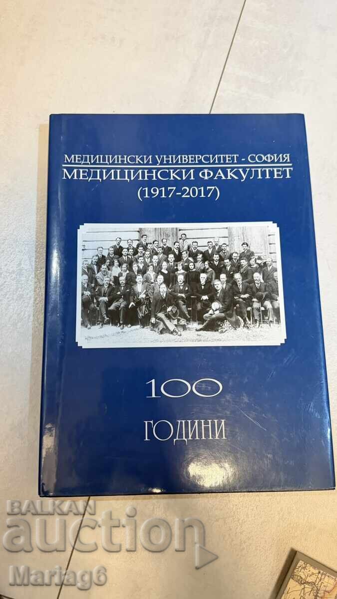 100 de ani de Facultate de Medicină 1917-2017