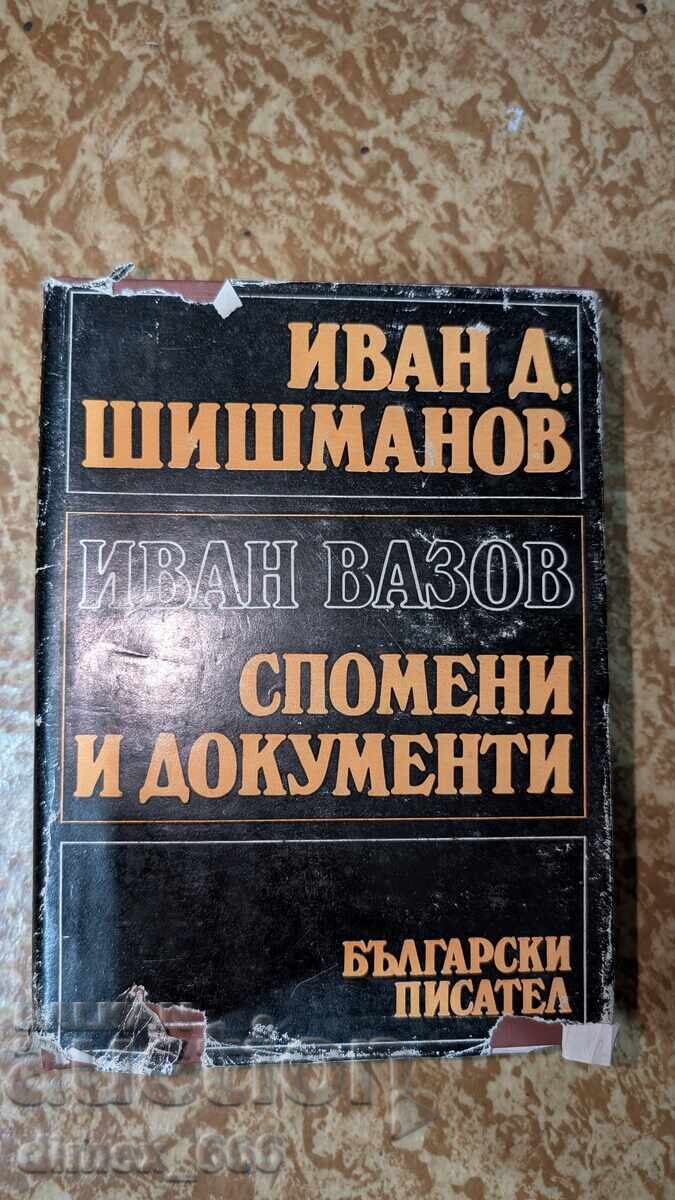 Ivan Vazov. Amintiri și documente Ivan Şişmanov