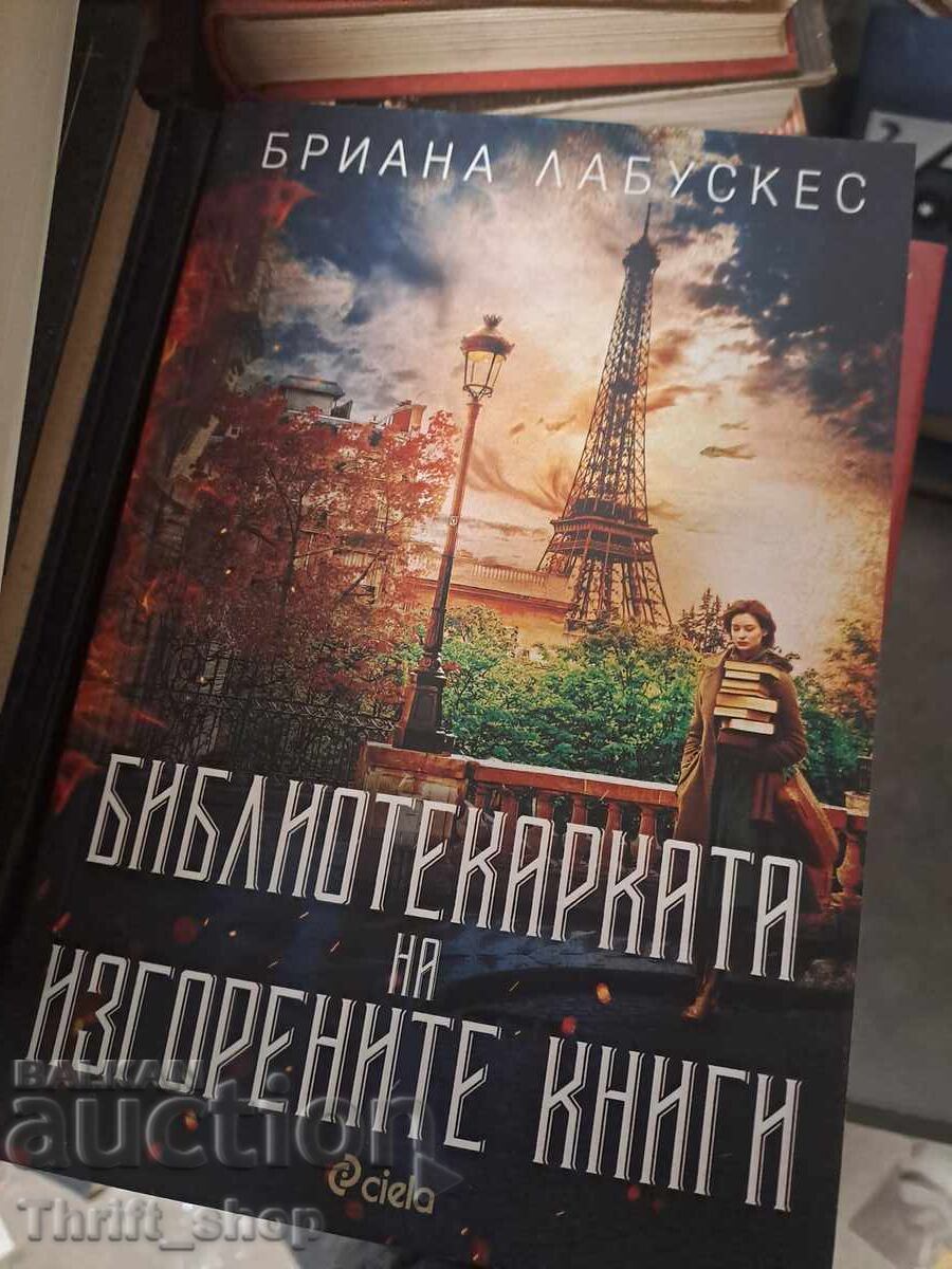 The Librarian of Burned Books Brianna Labusquez