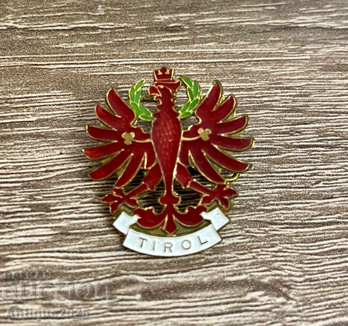 Insigna vintage „TIROL“ cu stemă (vultur bicefal), Souval Wien