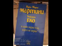 Τι πιστεύει αυτός που δεν πιστεύει; Κάρλο Μαρία Μαρτίνι, Ουμπέρτο Έκο