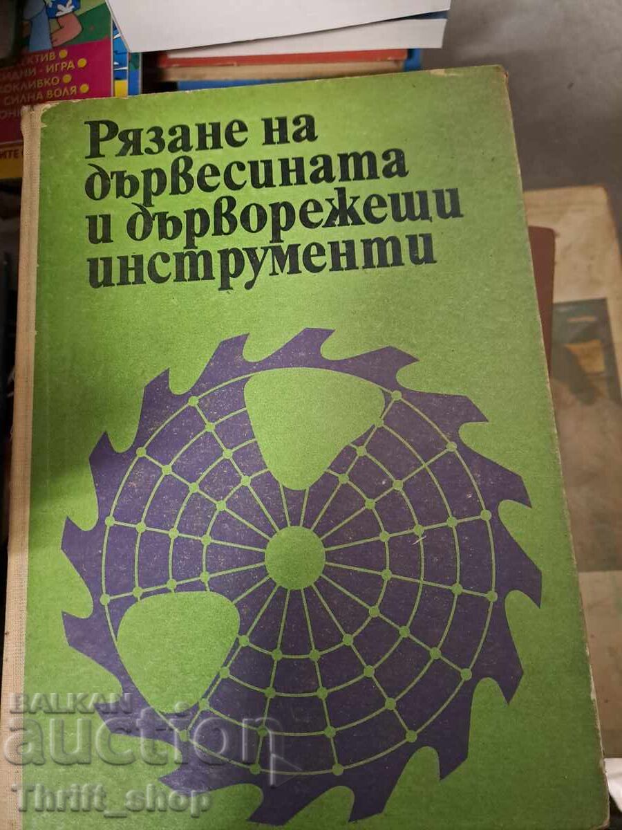 Tăiere de lemn și scule de tăiere a lemnului