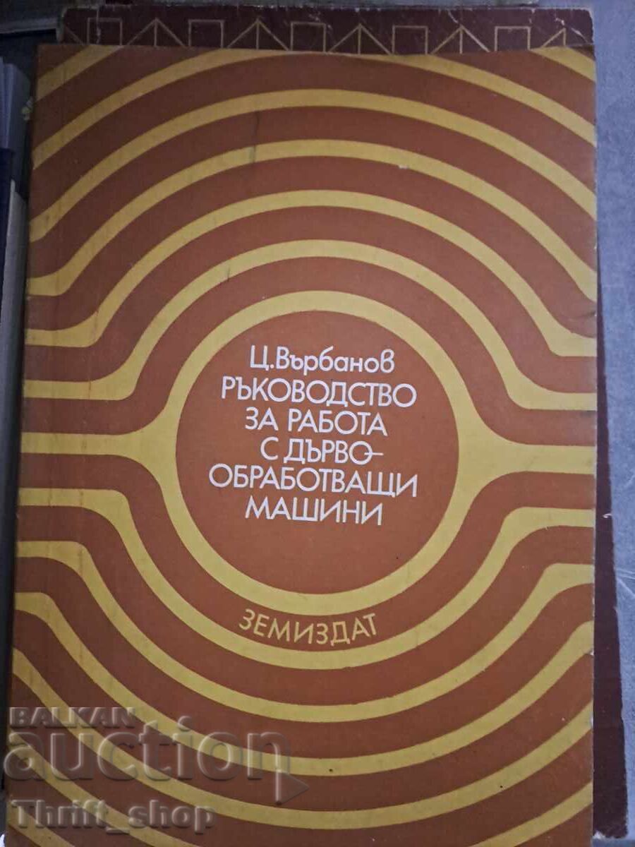 Ghid de utilizare pentru mașini de prelucrat lemn