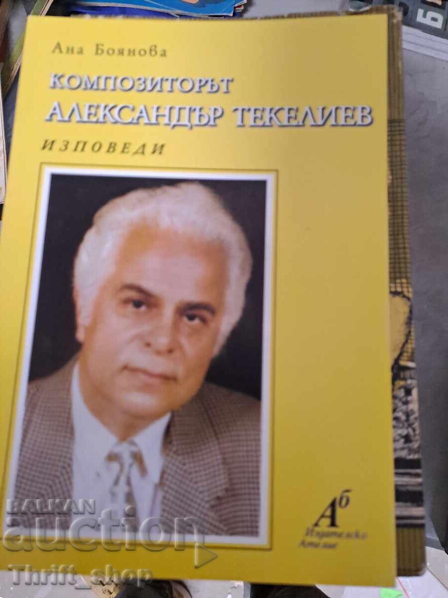Kompozitorŭt Aleksandŭr Tekeliev - poslanie
