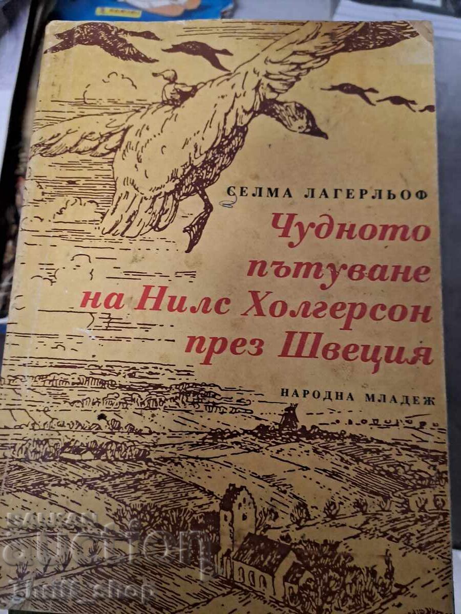 Călătoria minunată a lui Nils Holgersson prin Suedia Călătoria minunată a lui Nils Holgersson prin Suedia