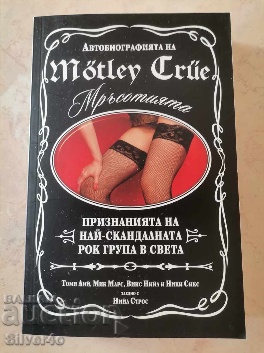 Autobiografia Motley Crue - Murdăria Autobiografia Motley Crue - Murdăria