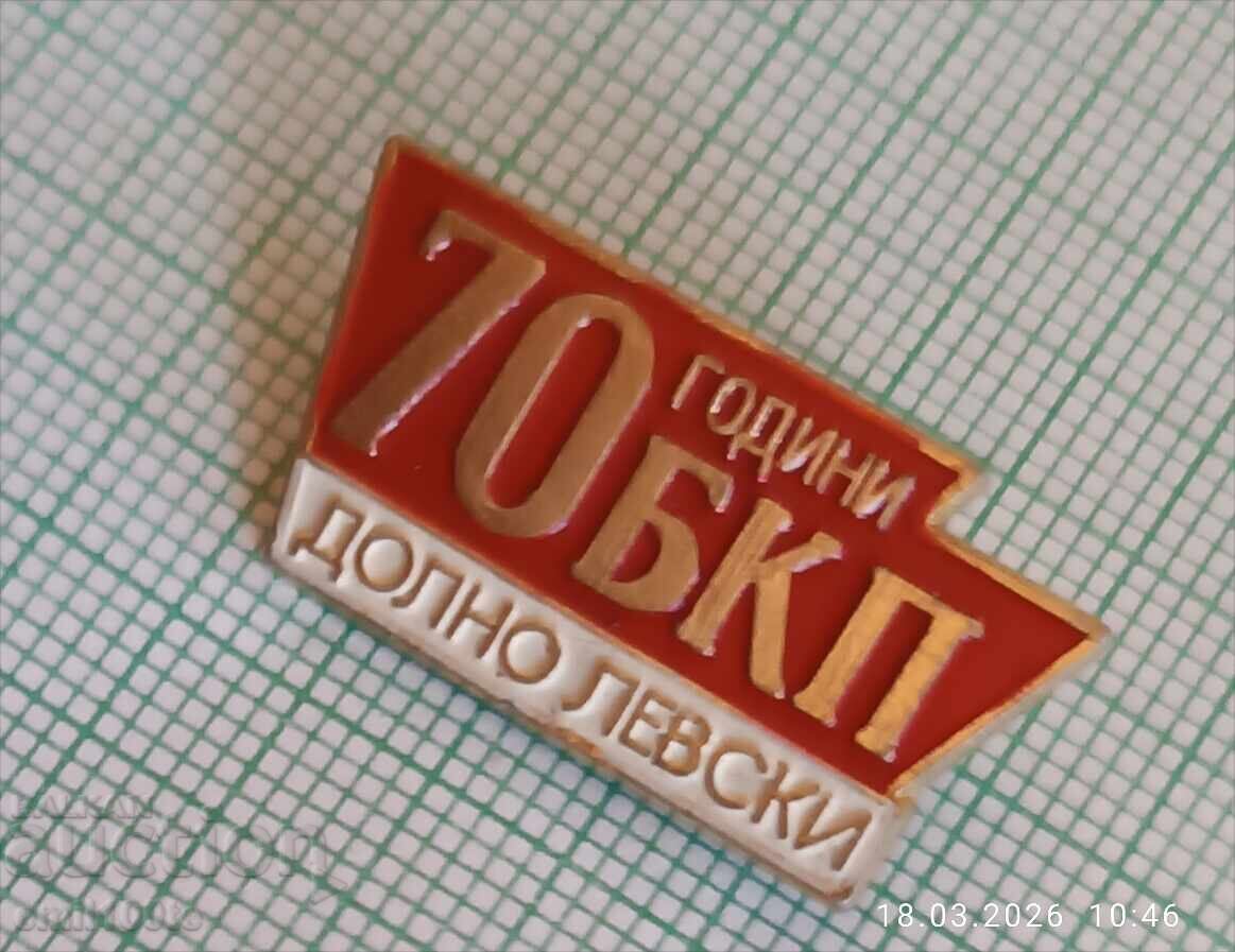 Insigna - 70 de ani de BKP Dolno Levski cu preț € 1.50 | 2.93 BGN